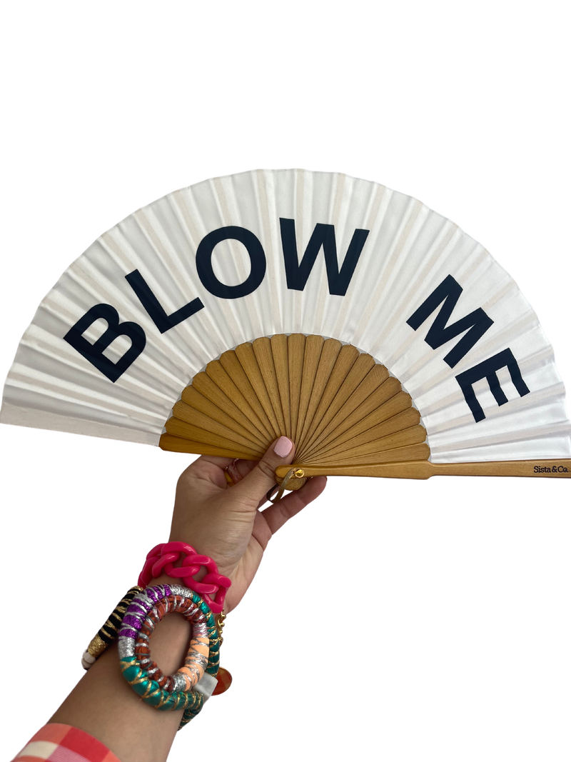 Blow Me- Hand Fan